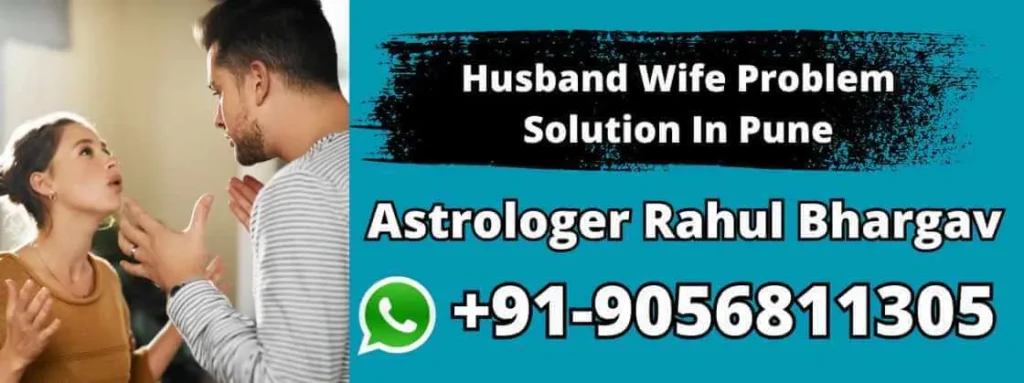 Husband Wife Problem Solution In Pune