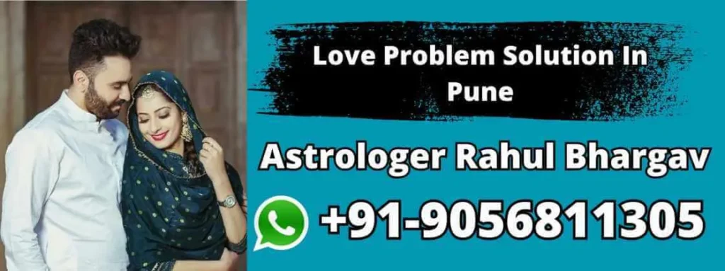 Love Problem Solution In Pune