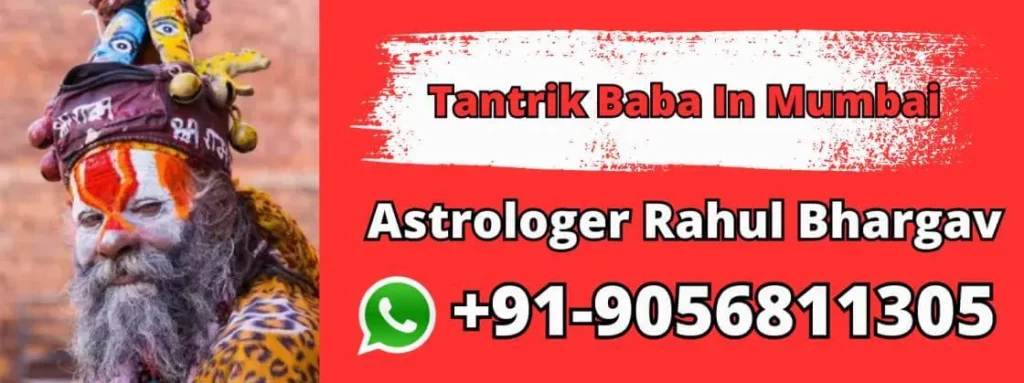 Tantrik Baba In Mumbai