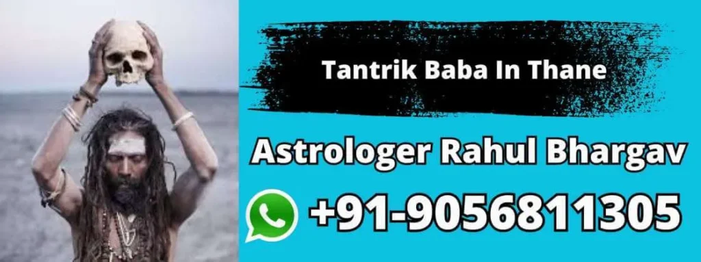 Tantrik Baba In Thane