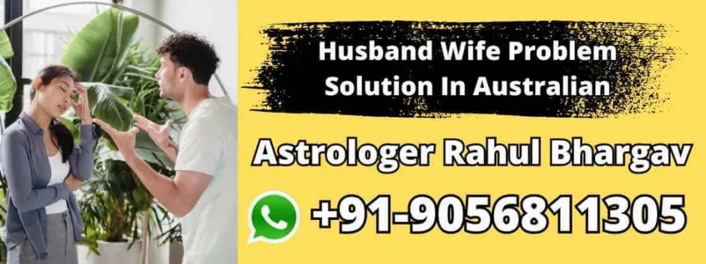 Husband Wife Problem Solution In Australian