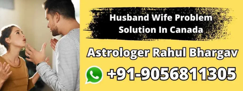 Husband Wife Problem Solution In Canada