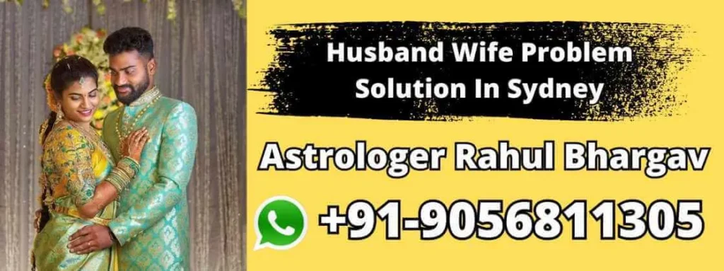 Husband Wife Problem Solution In Sydney