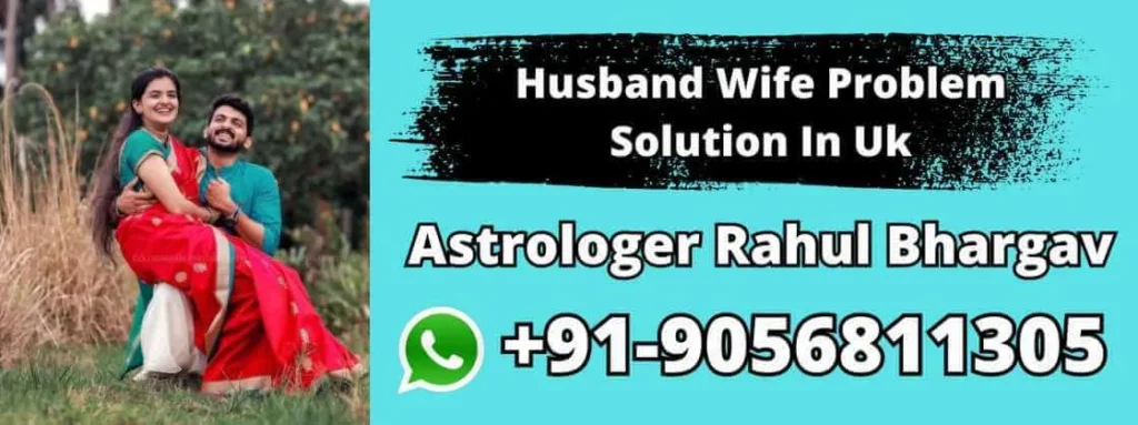 Husband Wife Problem Solution In Uk