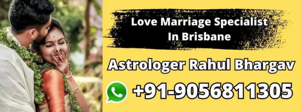 Love Marriage Specialist In Brisbane