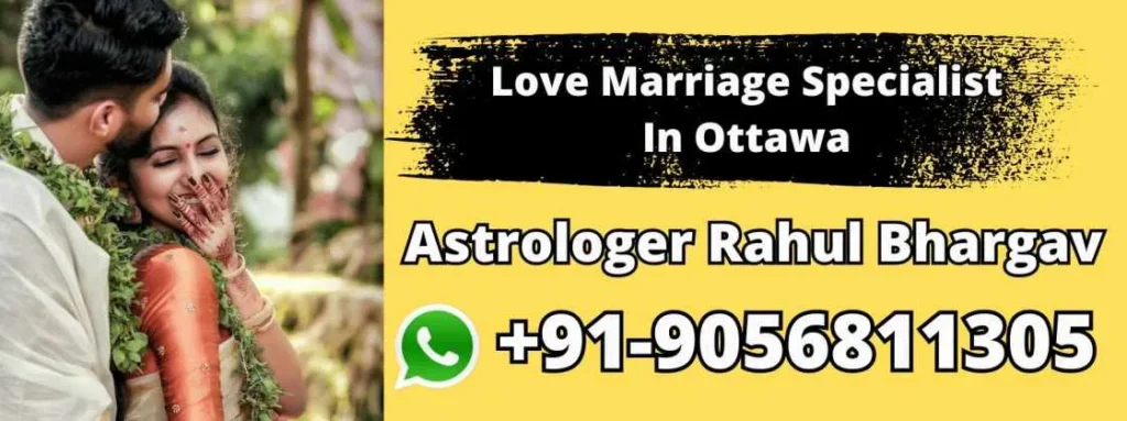 Love Marriage Specialist In Ottawa