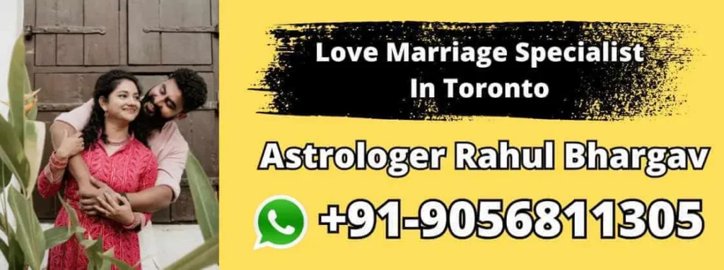 Love Marriage Specialist In Toronto