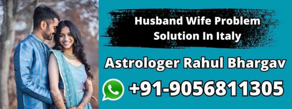 Husband Wife Problem Solution In Italy