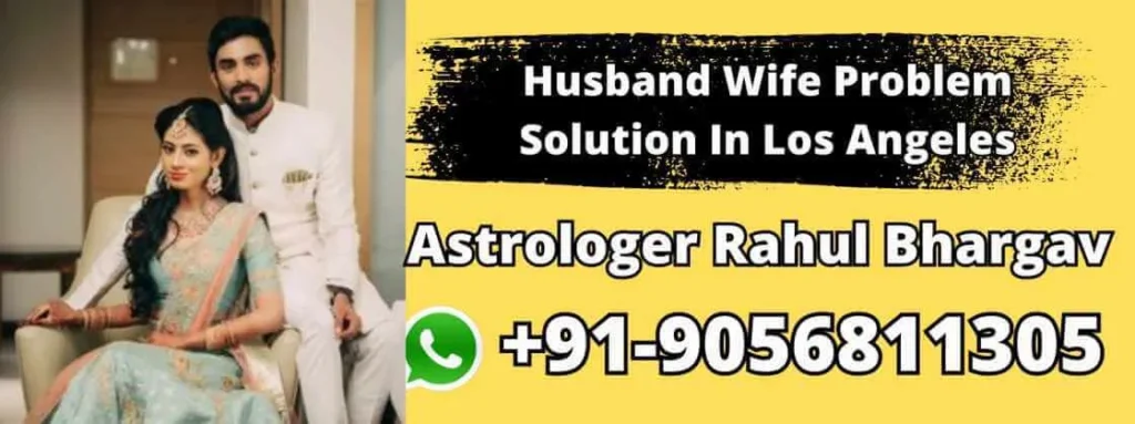 Husband Wife Problem Solution In Los Angeles