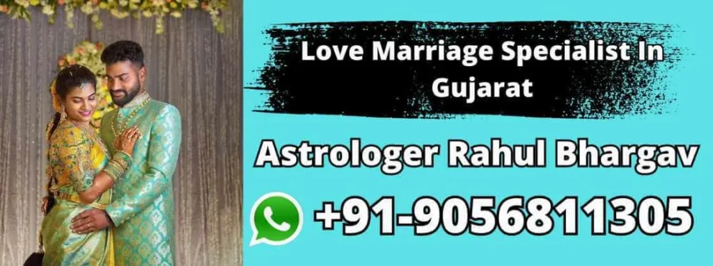 Love Marriage Specialist In Gujarat