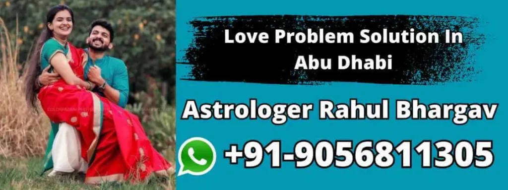Love Problem Solution In Abu Dhabi