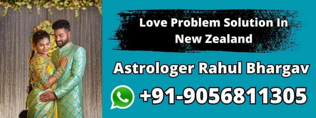 Love Problem Solution In New Zealand