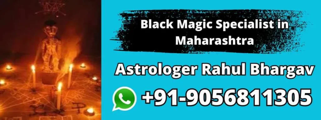 Black Magic Specialist in Maharashtra