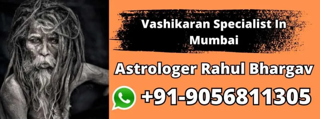 Vashikaran Specialist In Mumbai