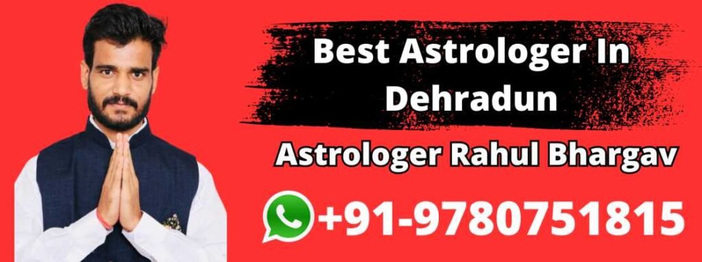 Best Astrologer In Dehradun
