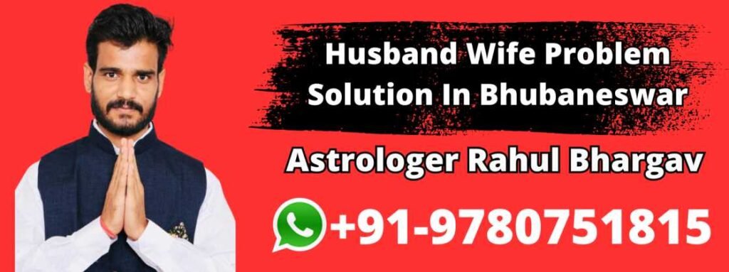 Husband Wife Problem Solution In Bhubaneswar